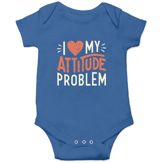 I heart my attitude problem Onesies