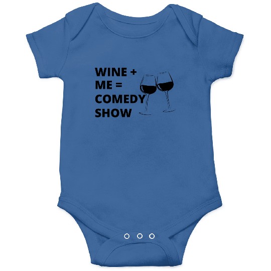 Sip & Smile: Wine + Me = Comedy Collection Onesies