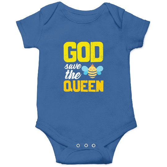 Earth Quote God Save The Queen Bee Onesies