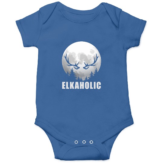 Elk Hunting Elkaholic Hunters Onesies