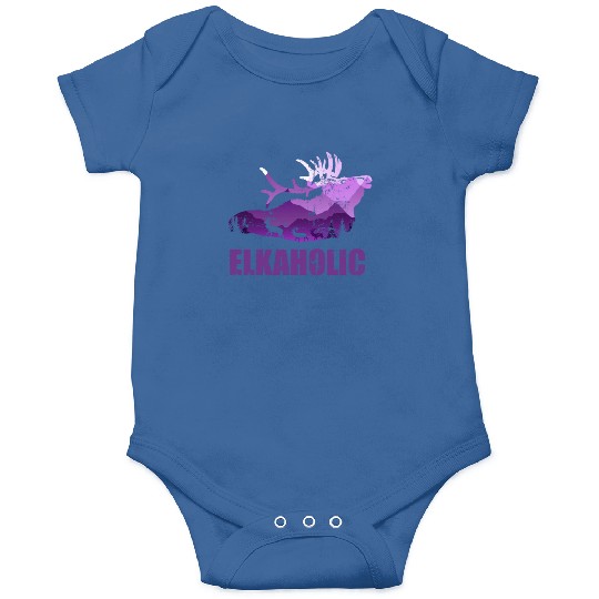 Elk Hunting Elkaholic Hunters Onesies