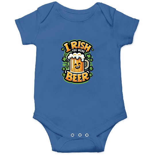 Irish You Were Beer Onesies