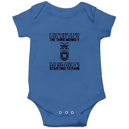 Fight Like The Third Monkey On Noah s Ark Onesies