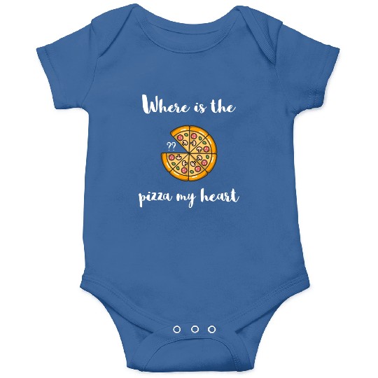 Where is the - PIZZA my Heart Onesies