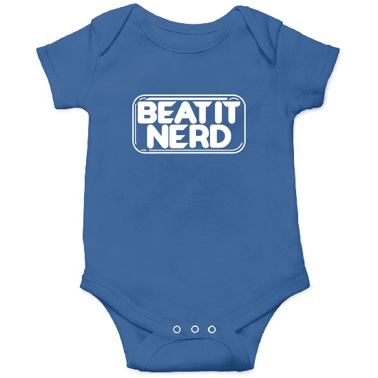 Beat it Nerd 17 Onesies