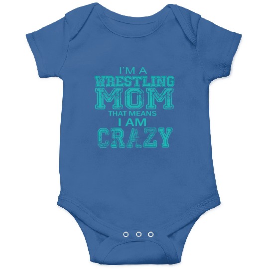 Crazy Wrestling Mom Passion Is Gift Onesies