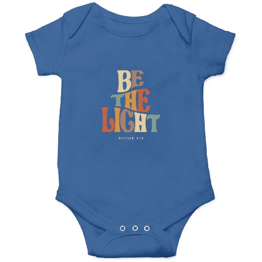 Be The Light Matthew 5:14 Christian Quote Onesies