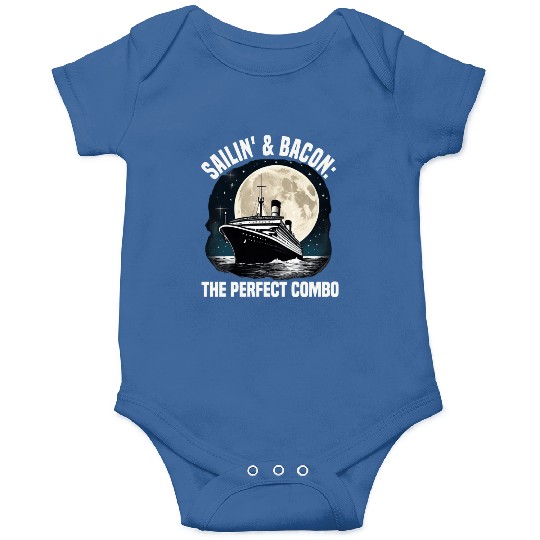 Sailing And Bacon Perfect Combo Cruise Ship Onesies