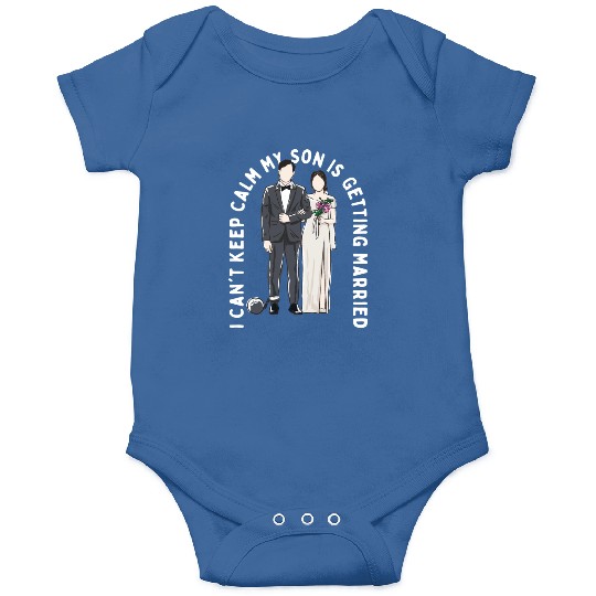Keep Calm My Son Is Getting Married Groom Wedding Onesies