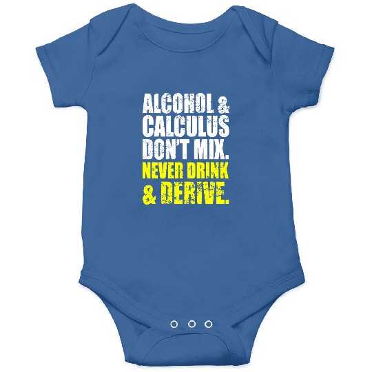 Alcohol And Calculus Dont Mix Onesies