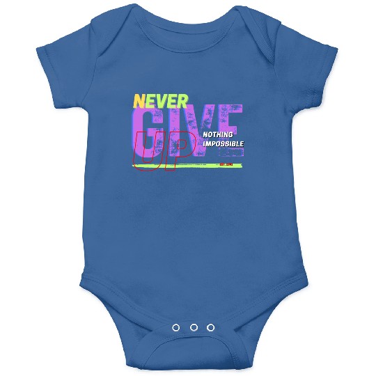never give up Onesies