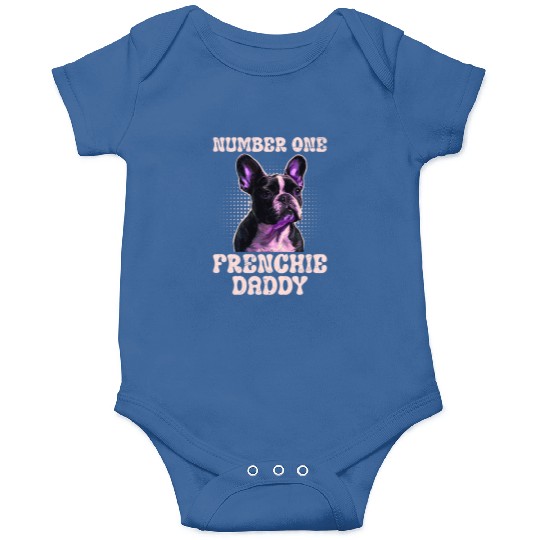 French Bulldog Number One Frenchie Daddy Onesies