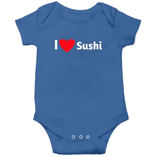 I love sushi Onesies