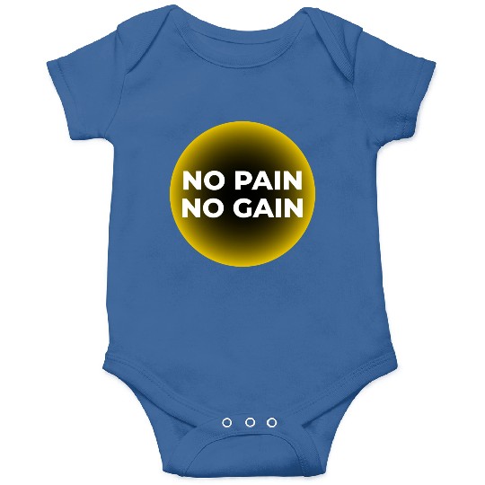 No Pain, No Gain Onesies