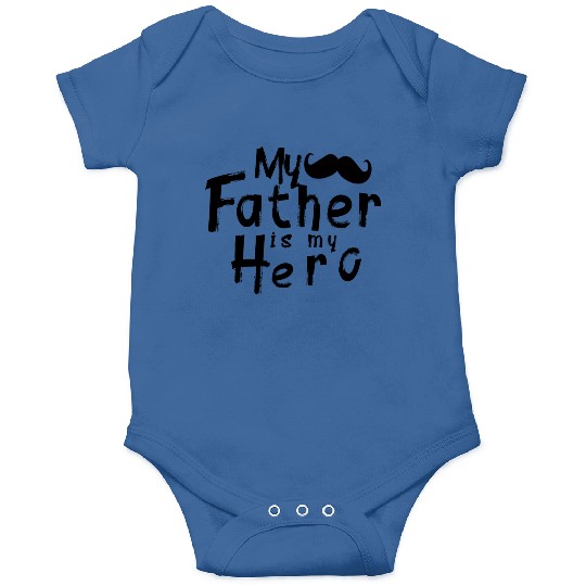 My Father is my Hero Best Dad Father's Day Onesies