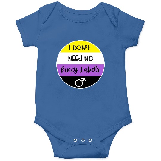 I don't need no fancy Labels - Non Binary Pride Onesies