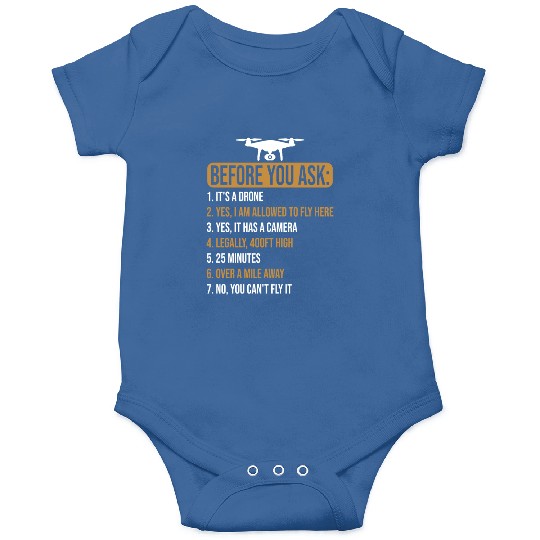 Before You Ask Drone Pilot Funny Onesies
