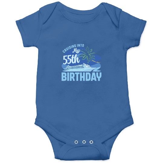 Cruise Boat Trip Vacation Cruising Into My 55th Onesies