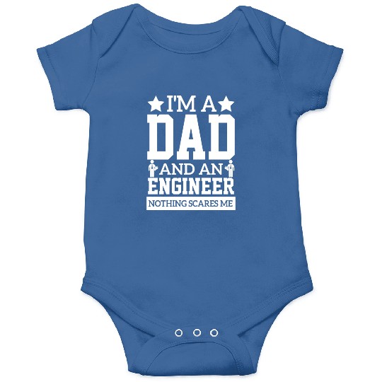 i'm a dad and an engineer sarcastic quote Onesies