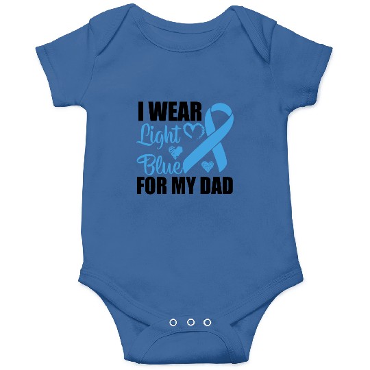 I wear Light Blue for my dad Prostate cancer Onesies