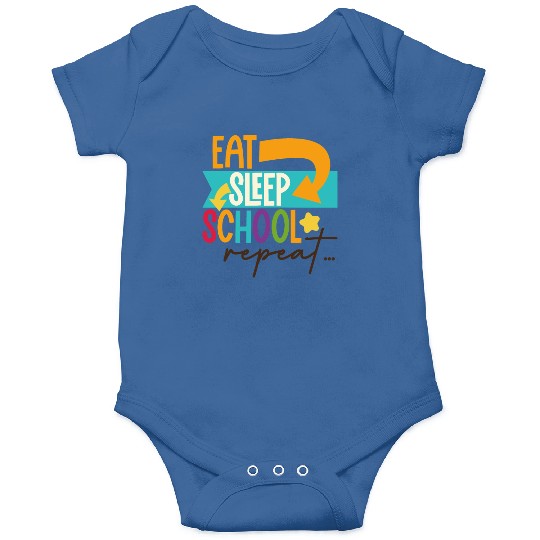 Eat Sleep School Repeat Teacher Student Onesies
