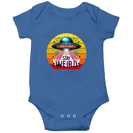 Stay Weird Alien Onesies