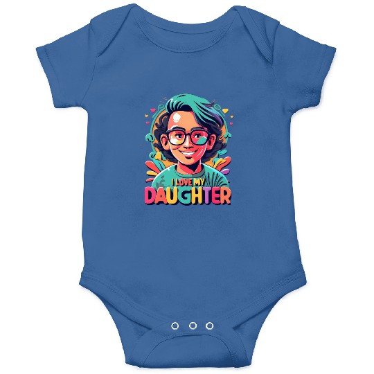 I Love My Daughter Onesies