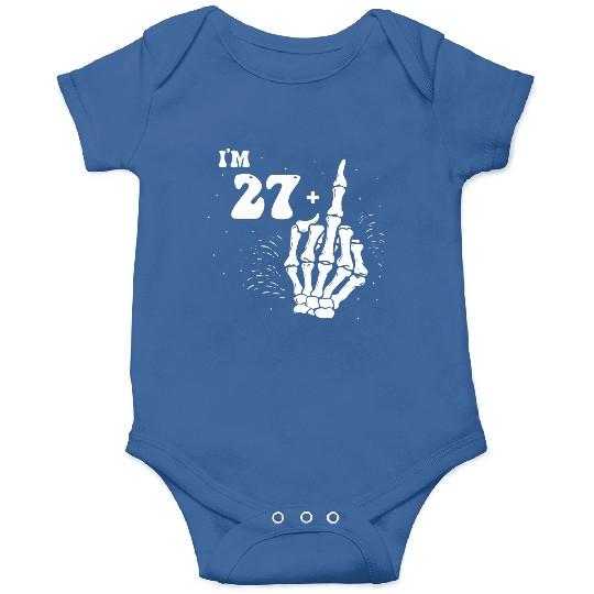 I Am 27 Plus Middle Finger - 28th Birthday Onesies