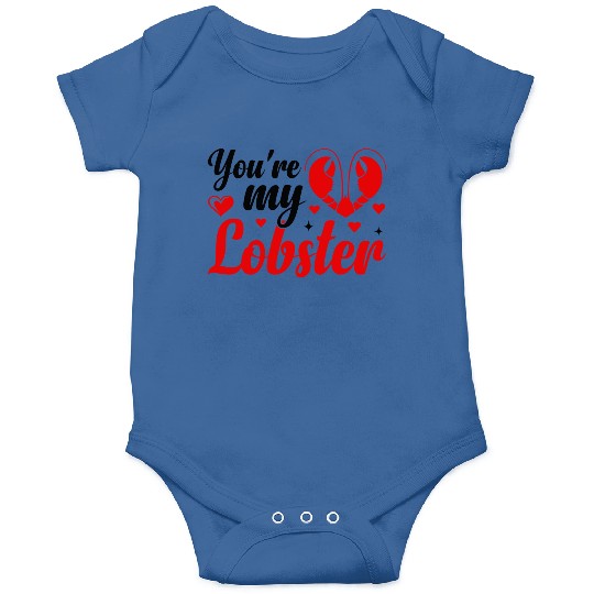 You Are My Lobster Onesies