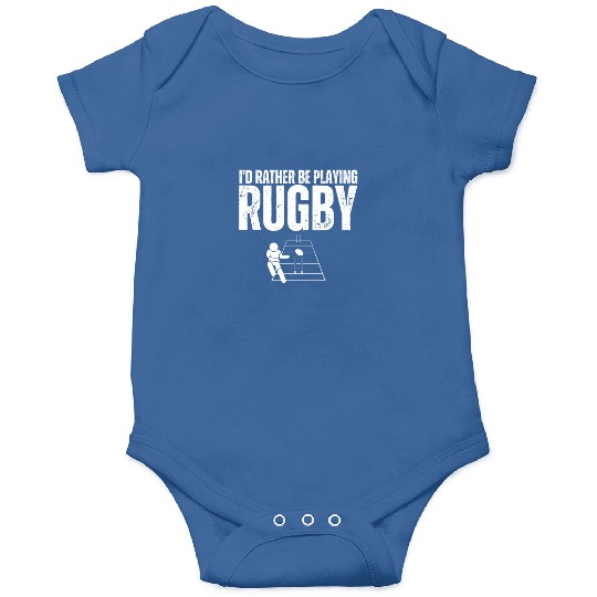 I'd Rather Be Playing Rugby Funny Rugby Player Onesies