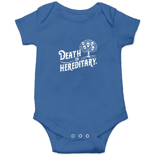Death is Hereditary Dark Humor Skull Design Onesies
