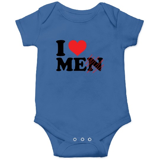 i love me not men. Funny I love myself Onesies