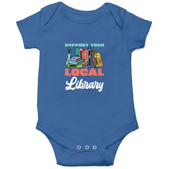 Support Your Local Library Books Reading Onesies
