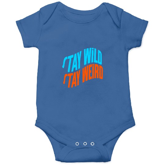 Stay Wild, Stay Weird Onesies