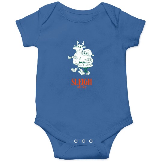 Sleigh all Day Onesies