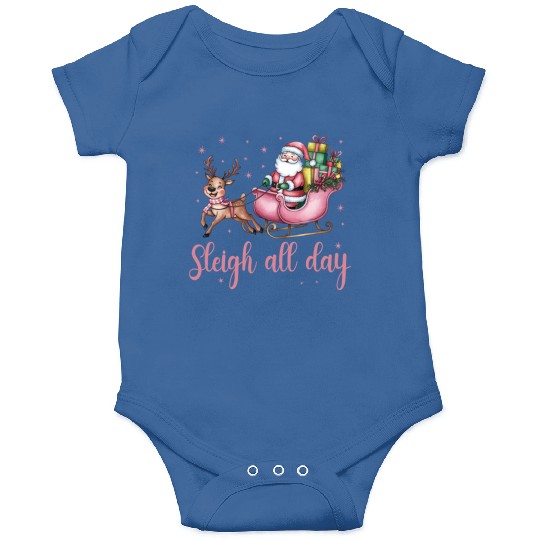 Sleigh All Day, Merry Christmas, Christmas Cute Onesies