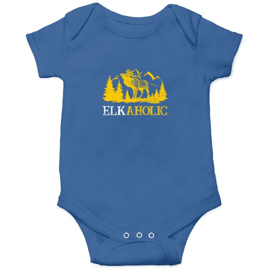 Elk Hunting Elkaholic Hunters Onesies