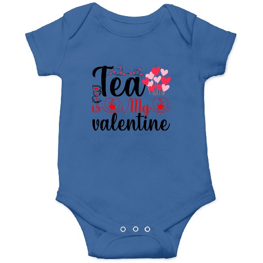 Tea is My Valentine Onesies