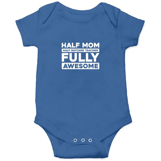 Daycare Teacher Mother Mom Onesies
