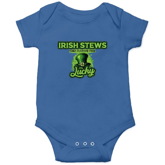 Irish Stews Make Everyday Feel Lucky St Patricks Onesies