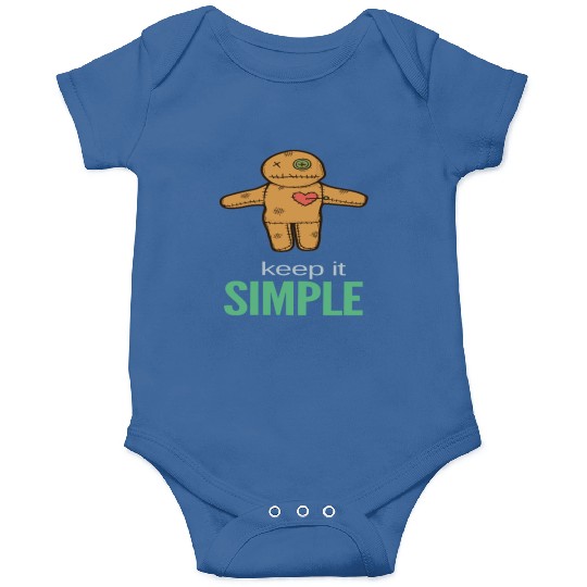 keep it simple Onesies