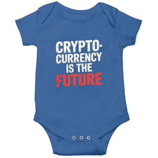Cryptocurrency Is The Future 7 Onesies