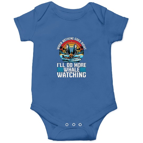 Whale Watching When Nothing Goes Marine Biologist Onesies