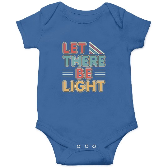 Let There Be Light religious novelty peace trendy Onesies