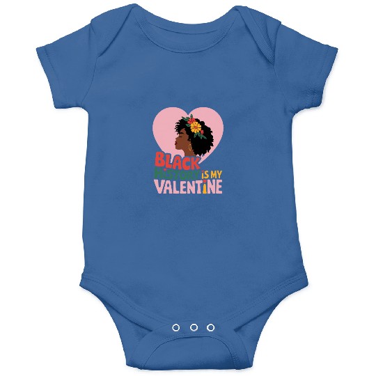 Black History is My Valentine Graphic Onesies