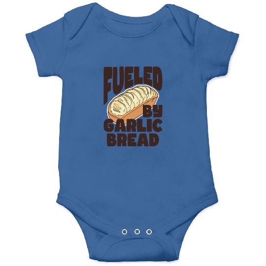 Fueled by Garlic Bread – Endless Power Onesies
