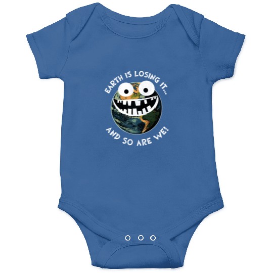 The Earth Losing It Earth Environment Planet Gift Onesies