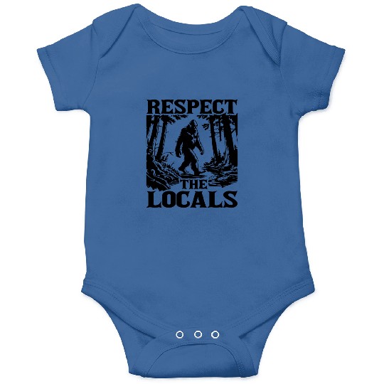 Respect the Locals – Bigfoot in the Wild Onesies