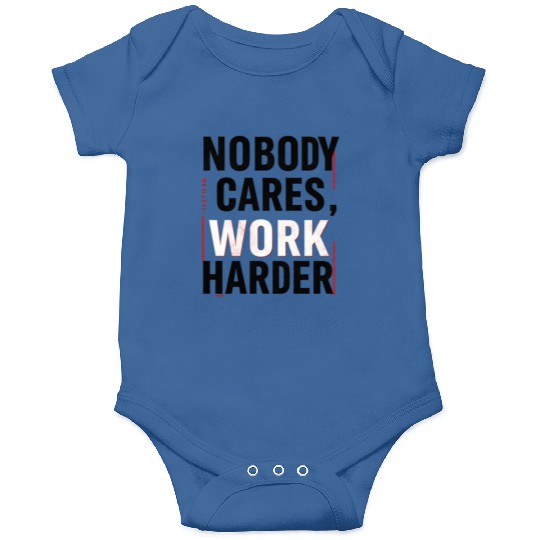 Nobody Cares, Work Harder Onesies