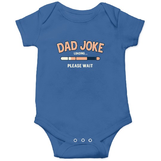 Funny "Dad Joke Loading..."– Classic Dad Humor Onesies